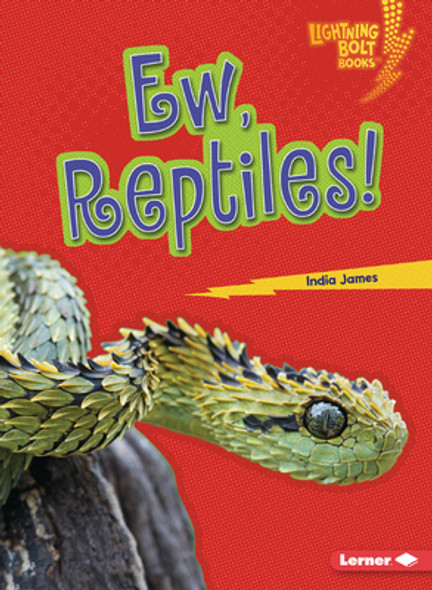 Ew, Reptiles! (Paperback)
