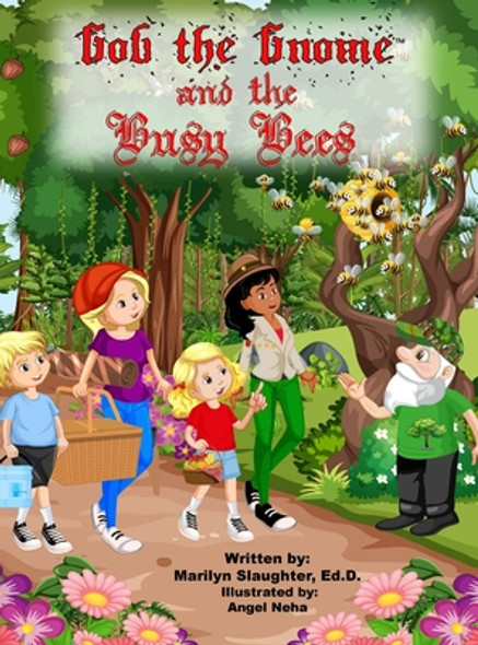 Gob the Gnome: Gob and the Busy Bees (Hardcover)