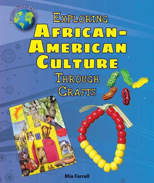 Exploring African-American Culture Through Crafts (Paperback)