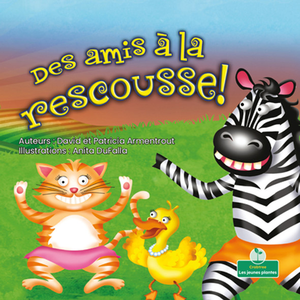 Des Amis À La Rescousse! (Friends to the Rescue) (Paperback)