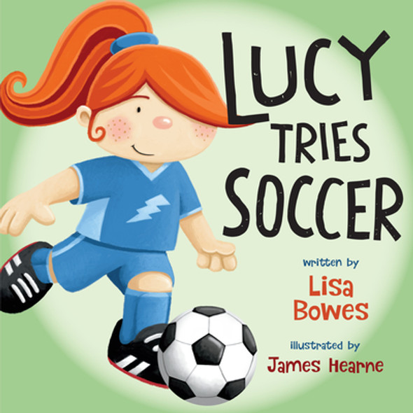 Lucy Tries Soccer (Paperback)