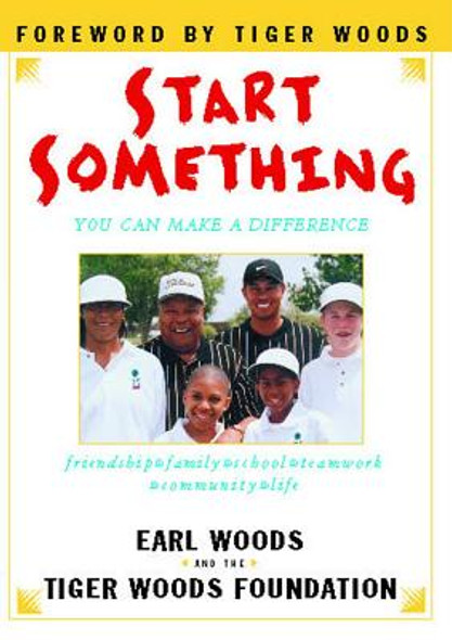Start Something: You Can Make a Difference (Paperback)