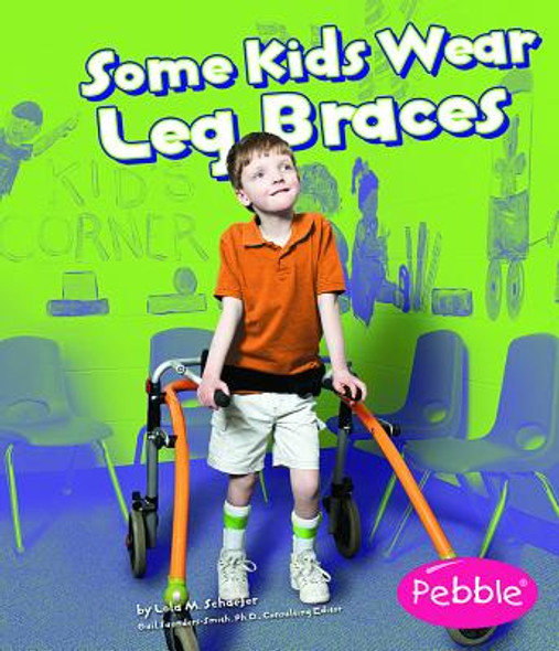 Some Kids Wear Leg Braces: Revised Edition (Paperback)