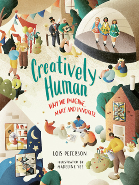Creatively Human: Why We Imagine, Make and Innovate (Hardcover) Creatively Human: Why We Imagine, Make and Innovate (Hardcover)