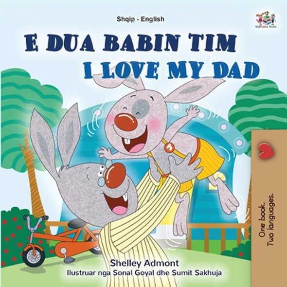 I Love My Dad (Albanian English Bilingual Book for Kids) (Paperback)