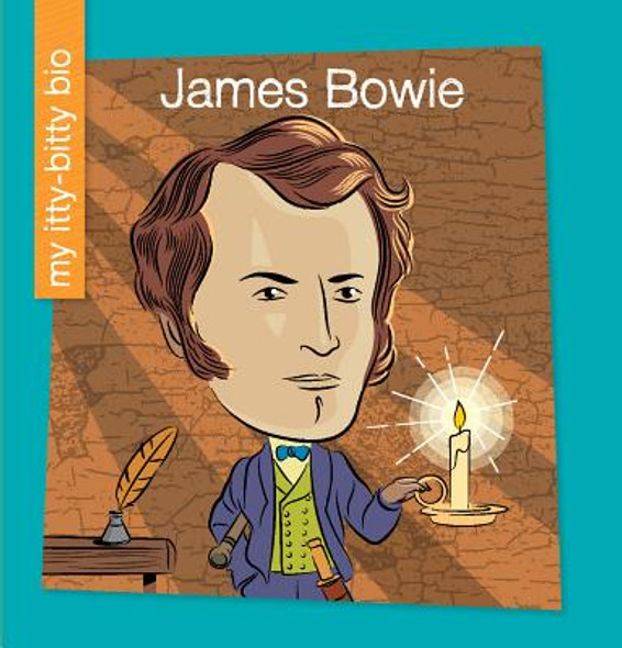 James Bowie (Library Binding)