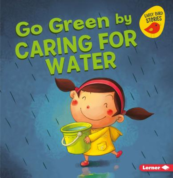 Go Green by Caring for Water (Paperback)