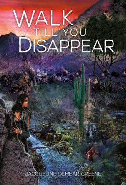 Walk Till You Disappear (Paperback)