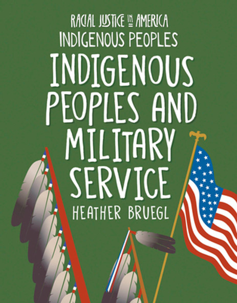Indigenous Peoples and Military Service (Library Binding)