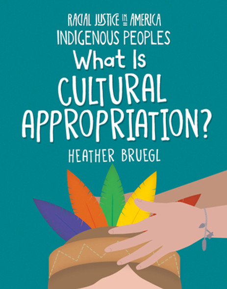 What Is Cultural Appropriation? (Library Binding)