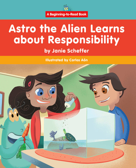 Astro the Alien Learns about Responsibility (Hardcover)