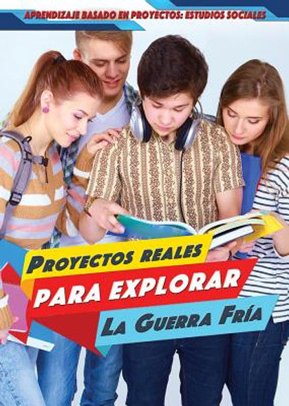 Proyectos Reales Para Explorar La Guerra Fría (Real-World Projects to Explore the Cold War) (Paperback)