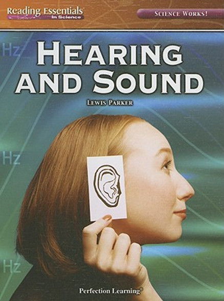 Hearing and Sound (Library Binding)