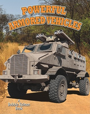 Powerful Armored Vehicles (Paperback)