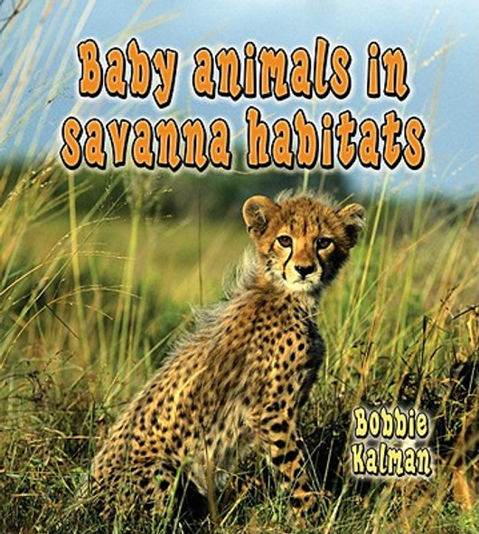 Baby Animals in Savanna Habitats (Paperback)