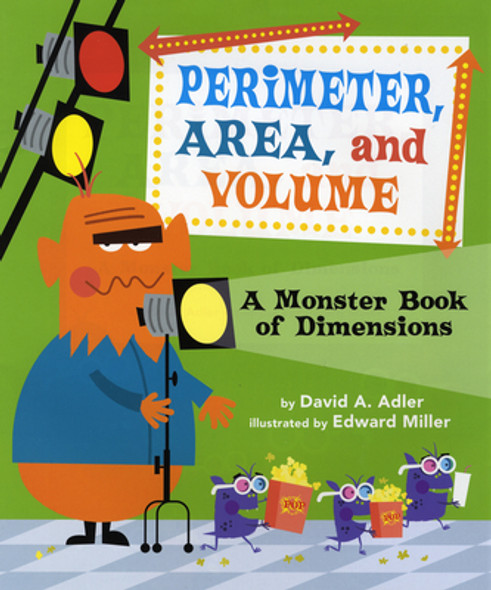 Perimeter, Area, and Volume: A Monster Book of Dimensions (Paperback)