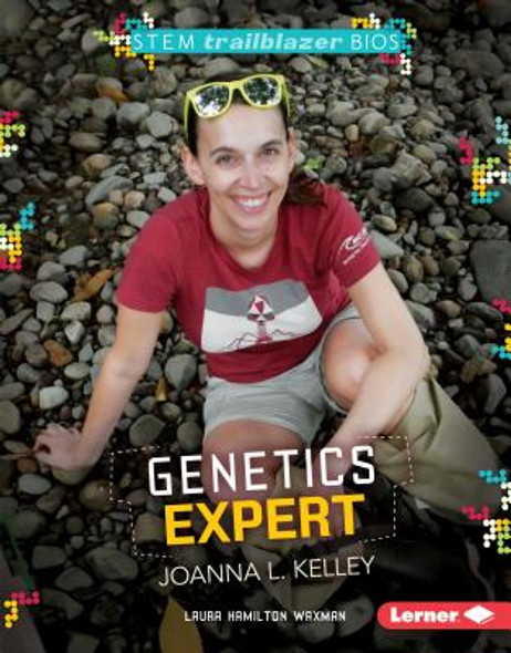 Genetics Expert Joanna L. Kelley (Library Binding)