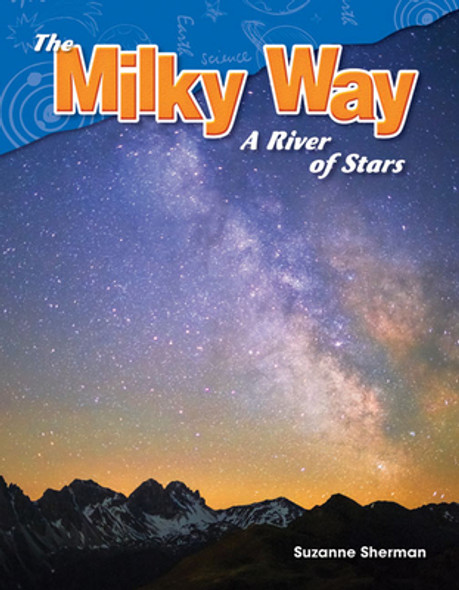 The Milky Way: A River of Stars (Paperback)