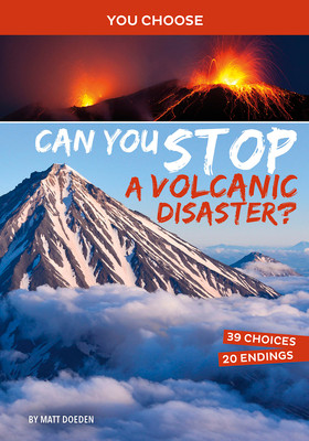 Can You Stop a Volcanic Disaster?: An Interactive Eco Adventure (Paperback)