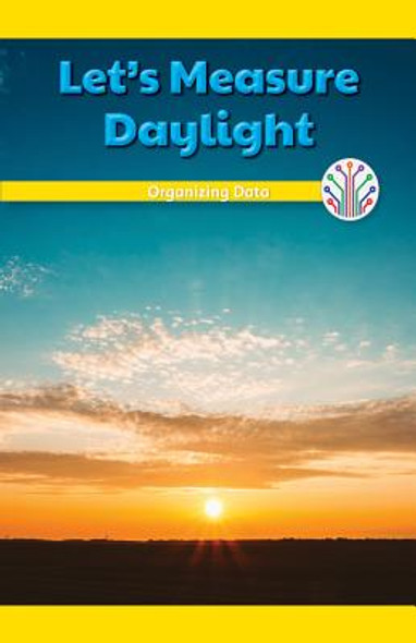 Let's Measure Daylight: Organizing Data (Paperback)