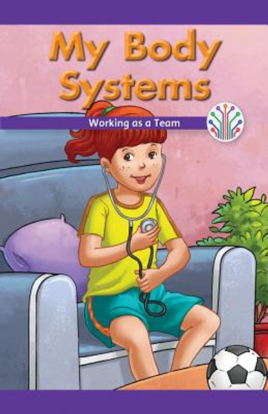 My Body Systems: Working as a Team (Paperback)