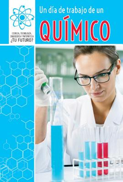 Un Día de Trabajo de Un Químico (a Day at Work with a Chemist) (Paperback)