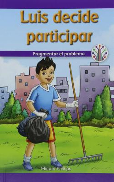 Luis Decide Participar: Fragmentar El Problema (Luis Gets Involved: Breaking Down the Problem) (Paperback)
