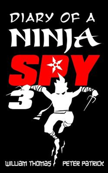 Diary of a Ninja Spy 3: Ninja Ghost Attack! (Paperback)