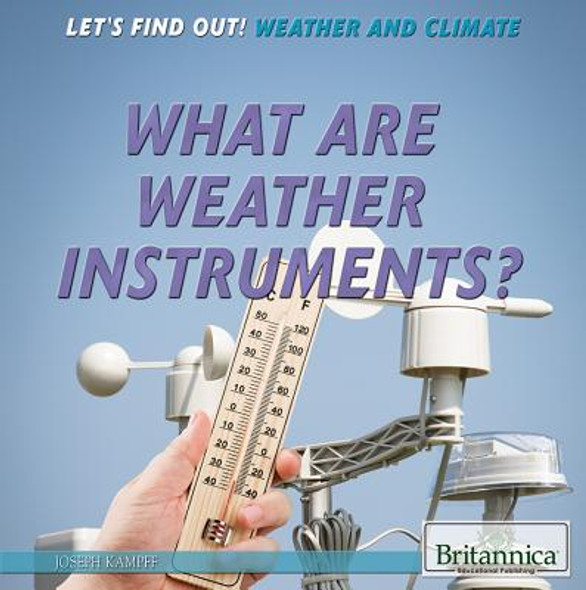 What Are Weather Instruments? (Library Binding)