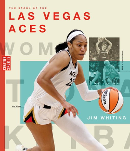 The Story of the Las Vegas Aces (Library Binding) The Story of the Las Vegas Aces (Library Binding)
