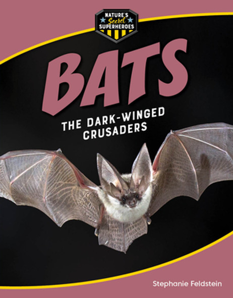 Bats: The Dark-Winged Crusaders (Paperback)