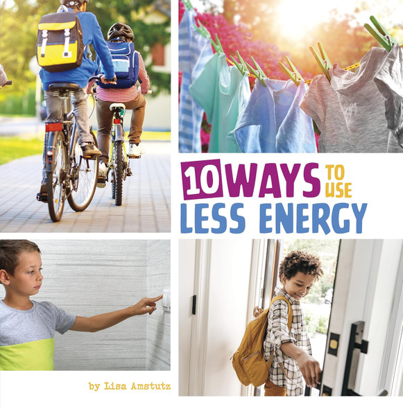 10 Ways to Use Less Energy (Paperback)