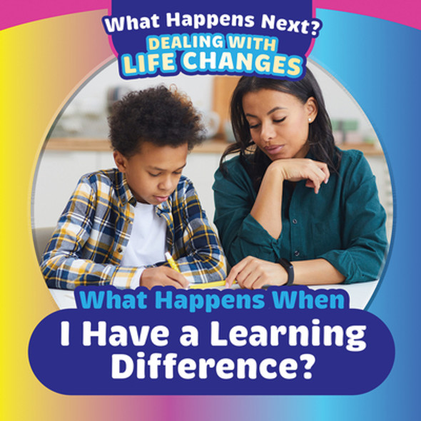 What Happens When I Have a Learning Difference? (Paperback)