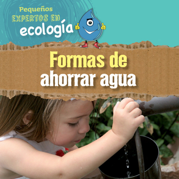 Formas de Ahorrar Agua (Ways to Save Water) (Library Binding)