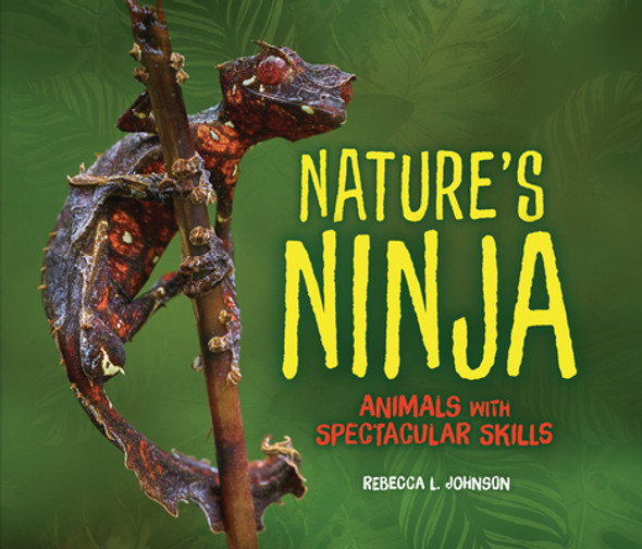 Nature's Ninja: Animals with Spectacular Skills (Paperback)