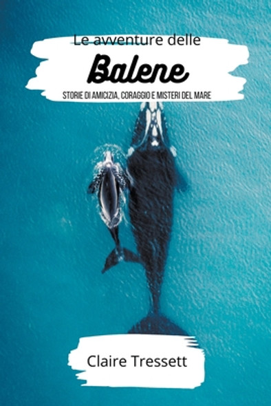 Le avventure delle balene (Paperback)