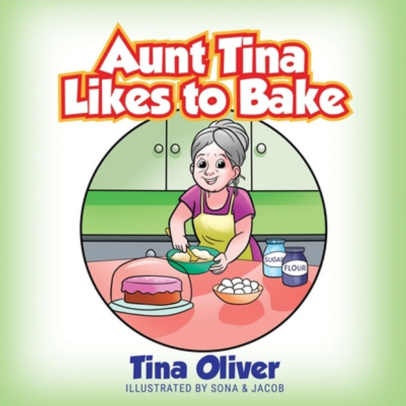 Aunt Tina Likes to Bake (Paperback)