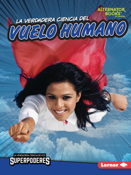 La Verdadera Ciencia del Vuelo Humano (the Real Science of Human Flight) (Paperback)