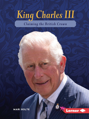 King Charles III: Claiming the British Crown (Paperback)