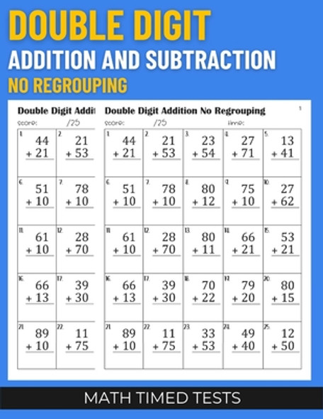 Math Timed Tests: Double Digit Addition and Subtraction No Regrouping (Paperback)