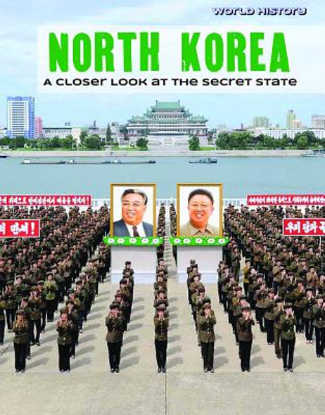 North Korea: A Closer Look at the Secret State (Library Binding)