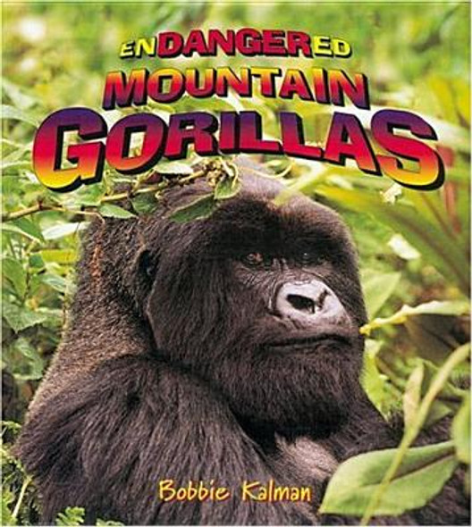 Endangered Mountain Gorillas (Library Binding)