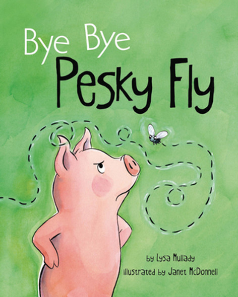 Bye Bye Pesky Fly (Hardcover)