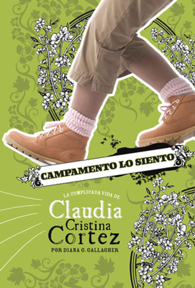 Campamento Lo Siento: La Complicada Vida de Claudia Cristina Cortez (Hardcover)