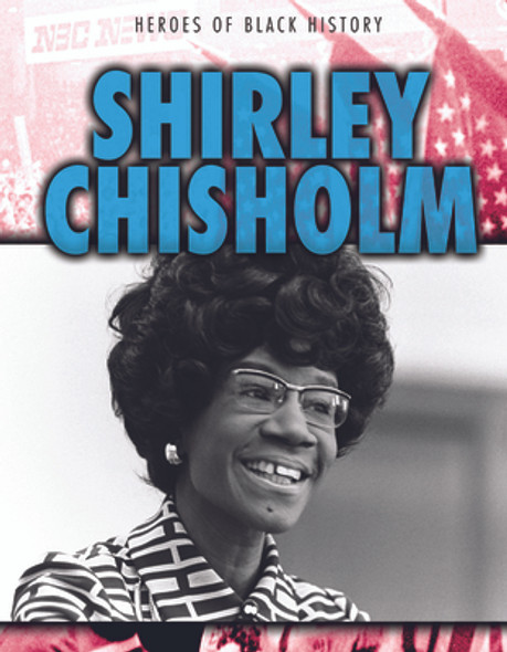 Shirley Chisholm (Library Binding)