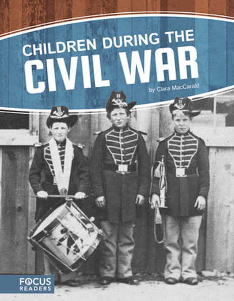 Children During the Civil War (Library Binding)