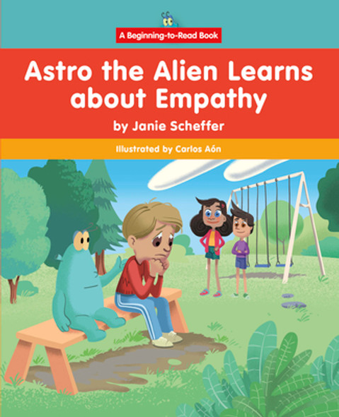 Astro the Alien Learns about Empathy (Paperback)