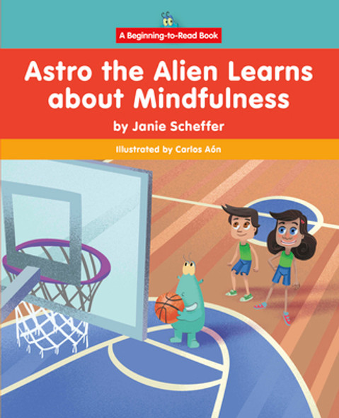 Astro the Alien Learns about Mindfulness (Paperback)