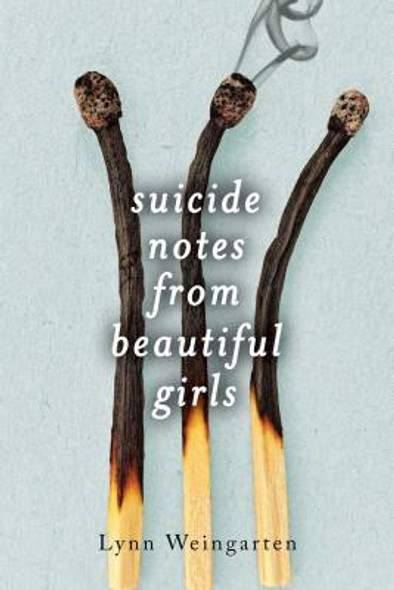 Suicide Notes from Beautiful Girls (Hardcover)