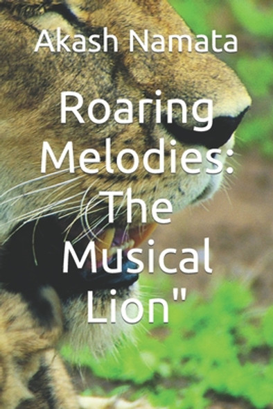 Roaring Melodies: The Musical Lion" (Paperback)